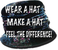 Wear a Hat...